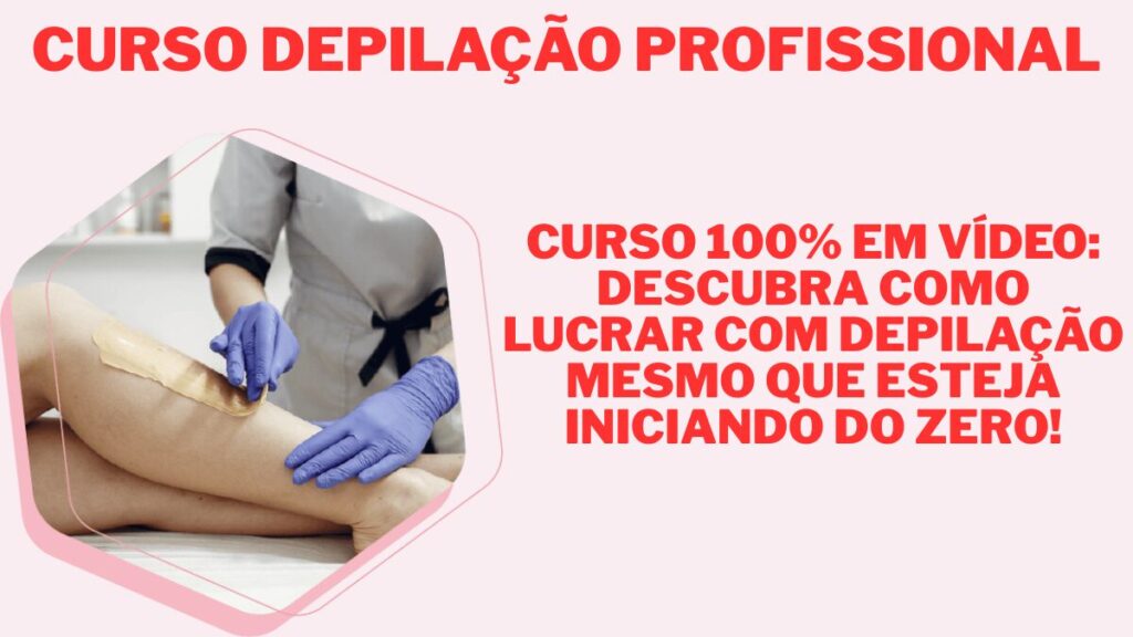 Curso Depilação Profissional: Vale a Pena